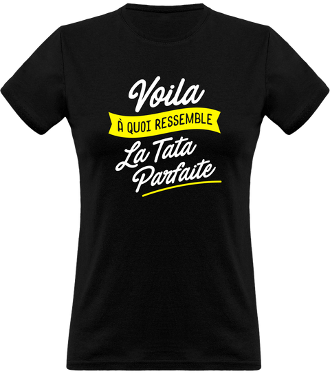 T shirt femme la tata parfaite