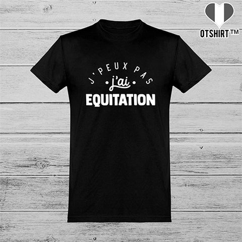  T shirt homme j'peux pas j'ai équitation