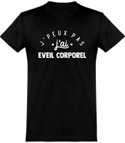  T shirt homme j'peux pas j'ai éveil corporel