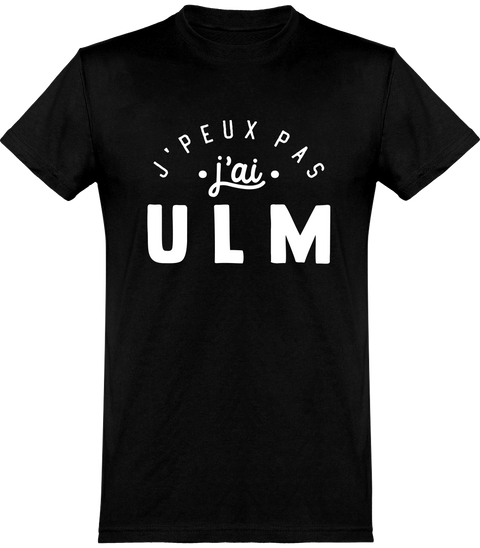  T shirt homme j'peux pas j'ai ulm