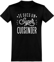 T shirt homme je suis un super cuisinier