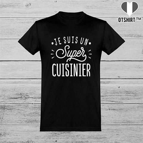  T shirt homme je suis un super cuisinier