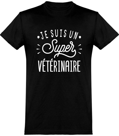  T shirt homme je suis un super vétérinaire
