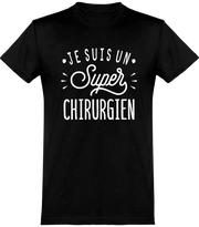  T shirt homme je suis un super chirurgien