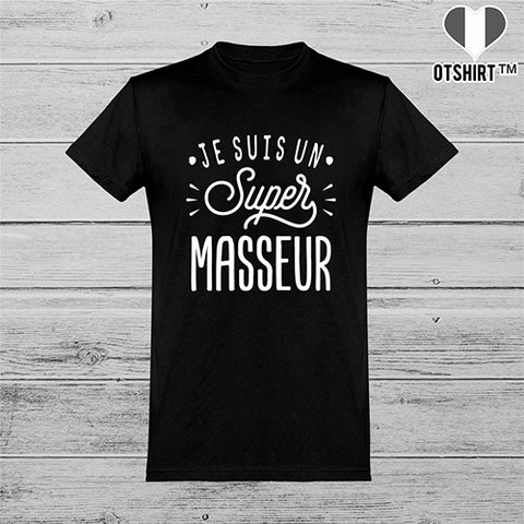  T shirt homme je suis un super masseur