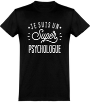  T shirt homme je suis un super psychologue