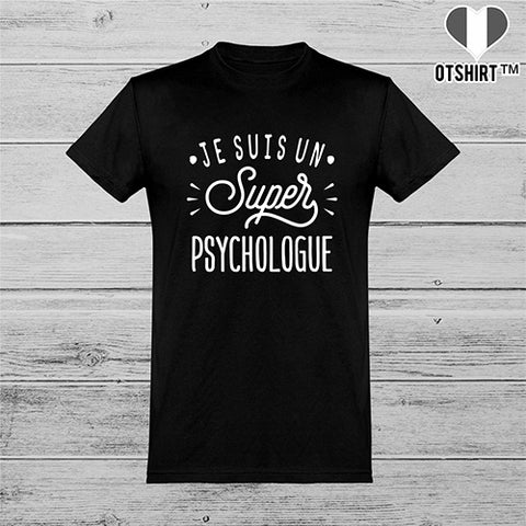  T shirt homme je suis un super psychologue