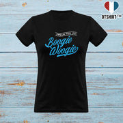 T shirt femme j'peux pas j'ai boogie woogie