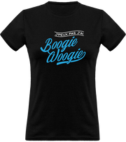 T shirt femme j'peux pas j'ai boogie woogie
