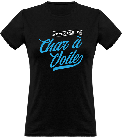 T shirt femme j'peux pas j'ai char à voile