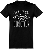  T shirt homme je suis un super directeur