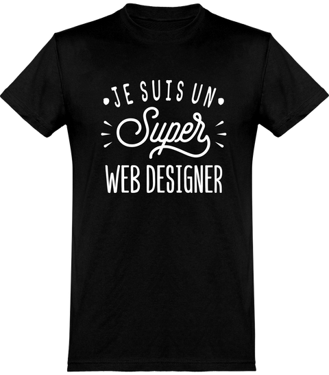  T shirt homme je suis un super web designer