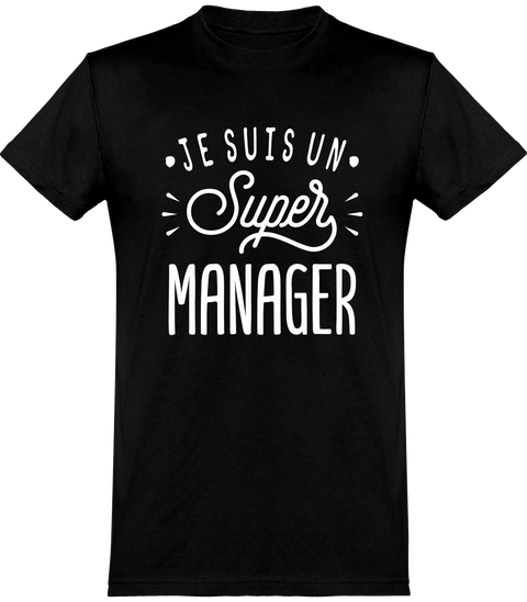  T shirt homme je suis un super manager