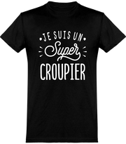  T shirt homme je suis un super croupier