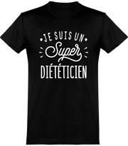  T shirt homme je suis un super diététicien