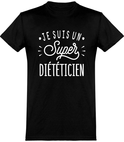  T shirt homme je suis un super diététicien
