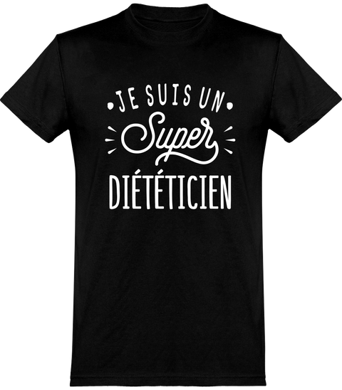  T shirt homme je suis un super diététicien