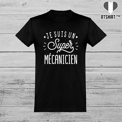  T shirt homme je suis un super mécanicien