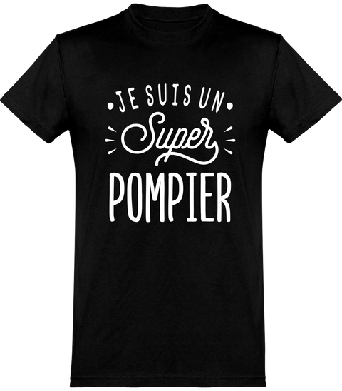  T shirt homme je suis un super pompier