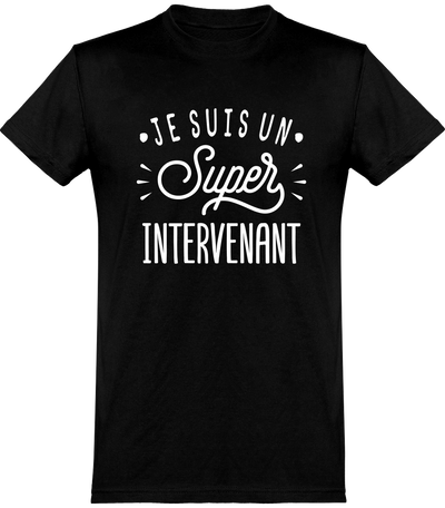  T shirt homme je suis un super intervenant