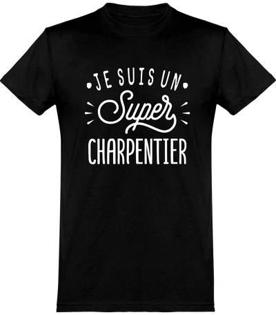  T shirt homme je suis un super charpentier