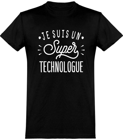  T shirt homme je suis un super technologue