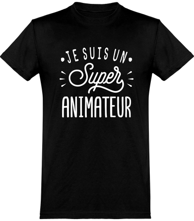  T shirt homme je suis un super animateur