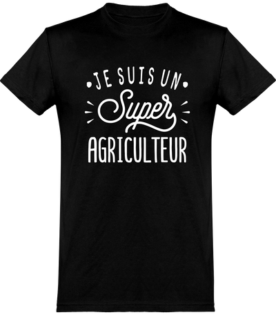  T shirt homme je suis un super agriculteur