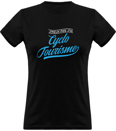 T shirt femme j'peux pas j'ai cyclo tourisme