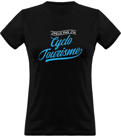 T shirt femme j'peux pas j'ai cyclo tourisme