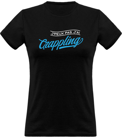 T shirt femme j'peux pas j'ai grappling