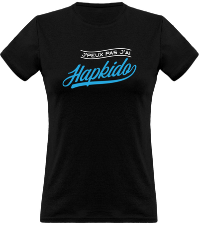 T shirt femme j'peux pas j'ai hapkido
