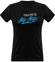 T shirt femme j'peux pas j'ai hip hop