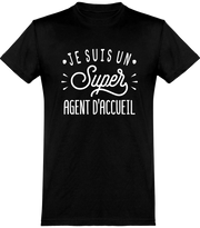  T shirt homme je suis un super agent d’accueil