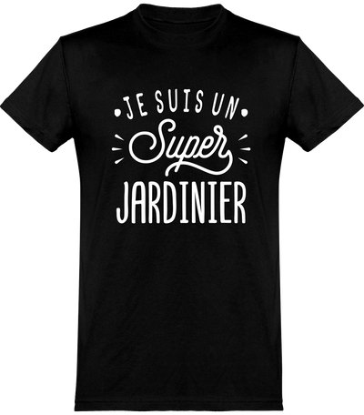  T shirt homme je suis un super jardinier