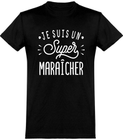  T shirt homme je suis un super maraîcher