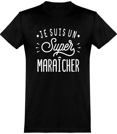  T shirt homme je suis un super maraîcher