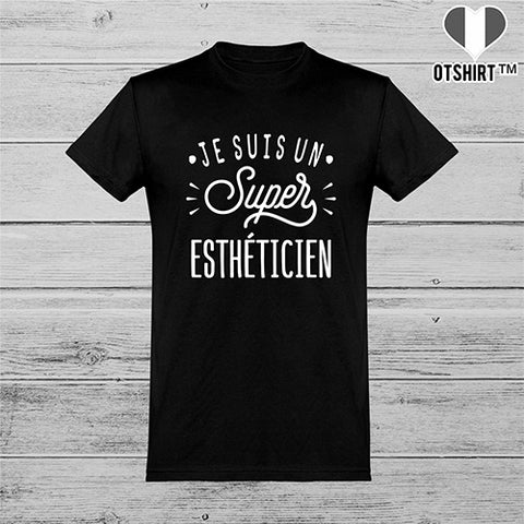  T shirt homme je suis un super esthéticien