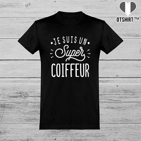  T shirt homme je suis un super coiffeur