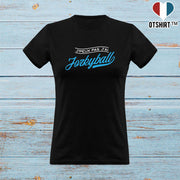 T shirt femme j'peux pas j'ai jorkyball