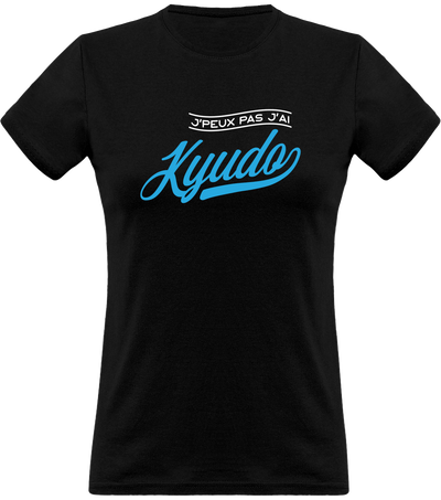 T shirt femme j'peux pas j'ai kyudo