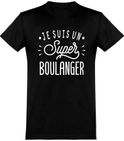  T shirt homme je suis un super boulanger