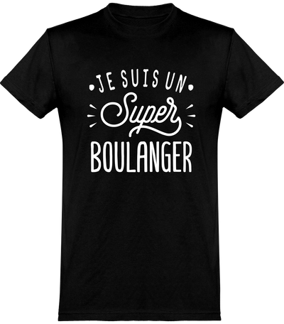  T shirt homme je suis un super boulanger