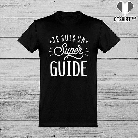  T shirt homme je suis un super guide