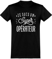  T shirt homme je suis un super opérateur