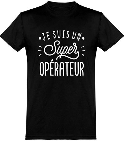  T shirt homme je suis un super opérateur