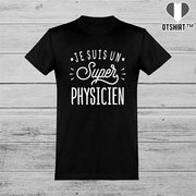  T shirt homme je suis un super physicien