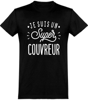  T shirt homme je suis un super couvreur