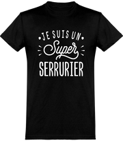  T shirt homme je suis un super serrurier