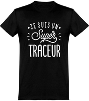  T shirt homme je suis un super traceur
